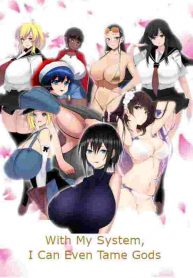 with-my-system-i-can-even-tame-gods.jpg
