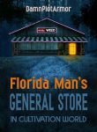florida-mans-general-store-in-cultivation-world.jpg