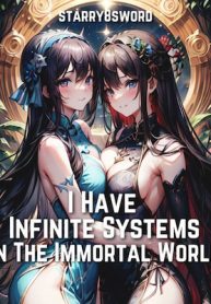 i-have-infinite-systems-in-the-immortal-world.jpg