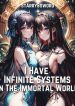 i-have-infinite-systems-in-the-immortal-world.jpg