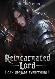 reincarnated-lord-i-can-upgrade-everything.jpg