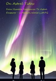on-astral-tides-from-humble-freelancer-to-astral-emperor.jpg