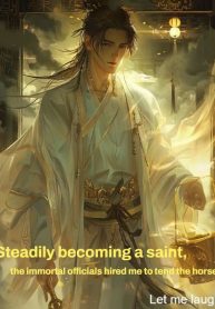 steadily-becoming-a-saint-the-immortal-officials-hired-me-to-tend-the-horses.jpg